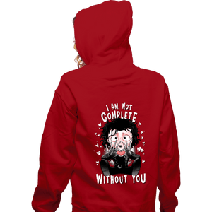 Daily_Deal_Shirts Zippered Hoodies, Unisex / Small / Red I Am Not Complete Without You