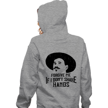 Load image into Gallery viewer, Secret_Shirts Zippered Hoodies, Unisex / Small / Sports Grey Forgive Me If I Don't Shake Hands