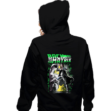 Load image into Gallery viewer, Daily_Deal_Shirts Zippered Hoodies, Unisex / Small / Black Back To The Matrix