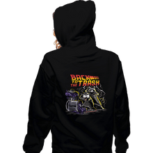 Load image into Gallery viewer, Secret_Shirts Zippered Hoodies, Unisex / Small / Black Back To The Trash!