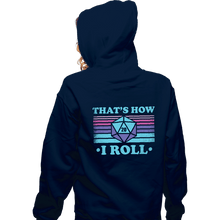 Load image into Gallery viewer, Secret_Shirts Zippered Hoodies, Unisex / Small / Navy That's How I Roll