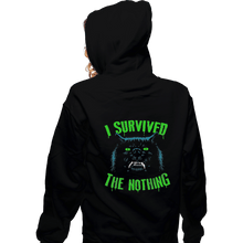 Load image into Gallery viewer, Shirts Zippered Hoodies, Unisex / Small / Black I Survived The Nothing