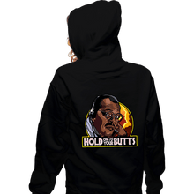 Load image into Gallery viewer, Shirts Zippered Hoodies, Unisex / Small / Black Hold On To Your Butts