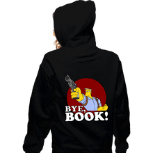 Load image into Gallery viewer, Secret_Shirts Zippered Hoodies, Unisex / Small / Black Bye, Book!