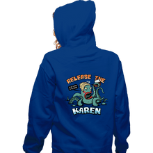 Load image into Gallery viewer, Shirts Zippered Hoodies, Unisex / Small / Royal Blue Release The Karen
