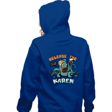 Load image into Gallery viewer, Shirts Zippered Hoodies, Unisex / Small / Royal Blue Release The Karen
