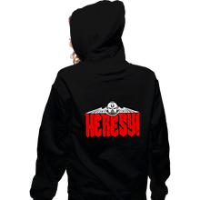 Load image into Gallery viewer, Secret_Shirts Zippered Hoodies, Unisex / Small / Black Heresy!