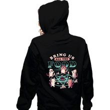 Load image into Gallery viewer, Daily_Deal_Shirts Zippered Hoodies, Unisex / Small / Black Bring Us All The Food