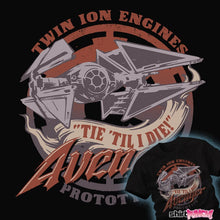 Load image into Gallery viewer, Daily_Deal_Shirts TIE &#39;Til I Die! TIE &#39;Til I Die!
