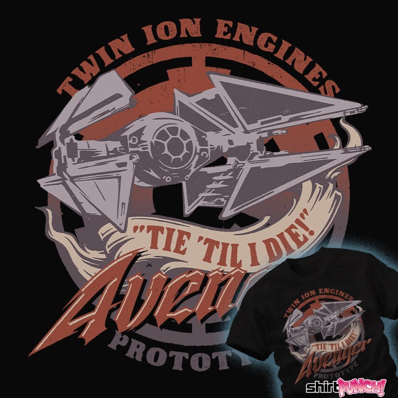 Daily_Deal_Shirts TIE 'Til I Die! TIE 'Til I Die!