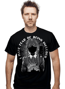 Daily_Deal_Shirts Fear Of Being Included Fear Of Being Included