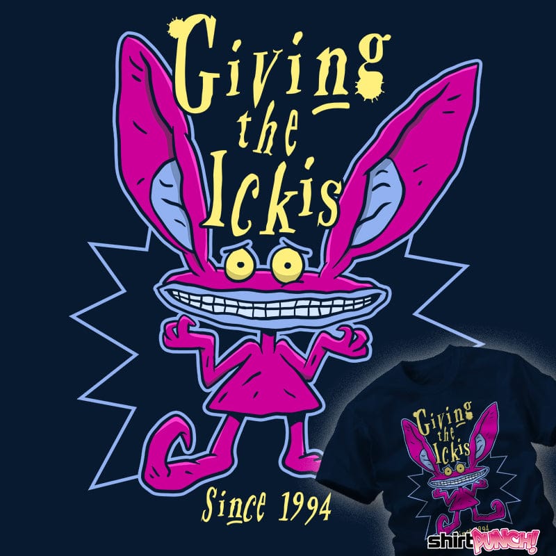 Daily_Deal_Shirts Giving The Ickis Giving The Ickis