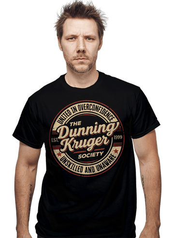 Daily_Deal_Shirts The Dunning Kruger Society The Dunning Kruger Society