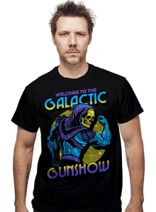 Daily_Deal_Shirts Welcome To The Galactic Gunshow Welcome To The Galactic Gunshow