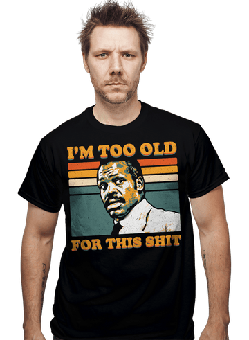 Shirts Too Old Too Old