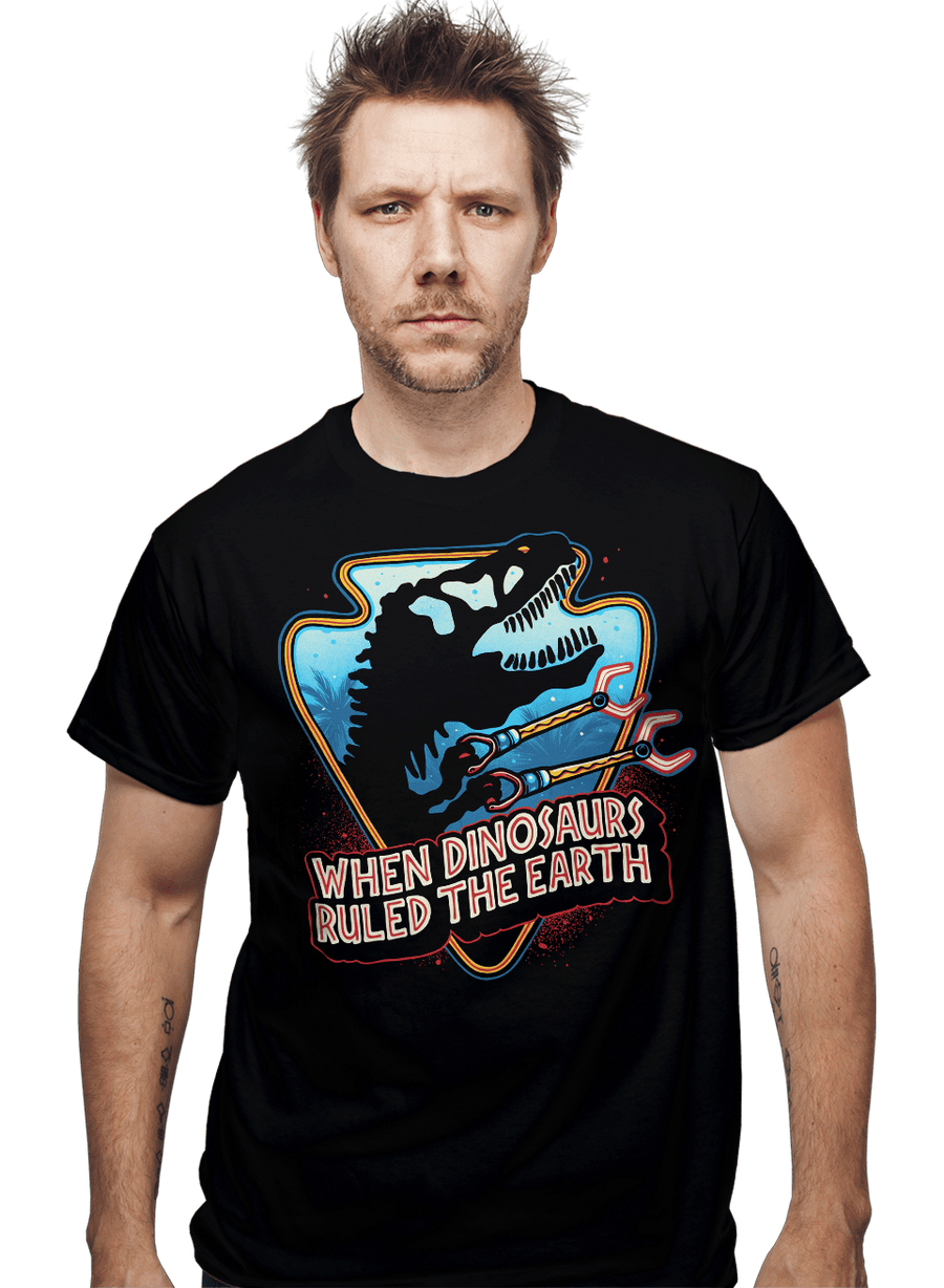 Daily_Deal_Shirts When Dinosaurs Ruled The Earth When Dinosaurs Ruled The Earth