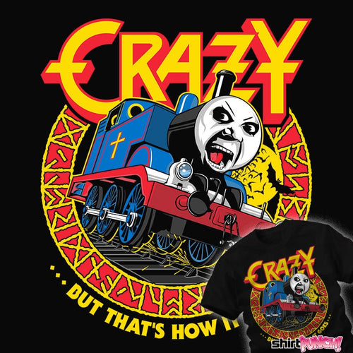 Daily_Deal_Shirts Crazy Train Crazy Train