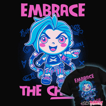 Daily_Deal_Shirts Embrace The Chaos Embrace The Chaos