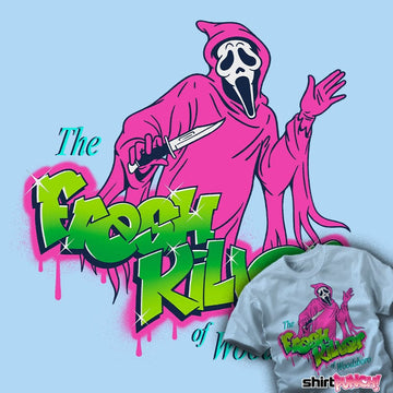 Daily_Deal_Shirts The Fresh Killer The Fresh Killer