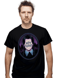 Daily_Deal_Shirts Not Today Not Today