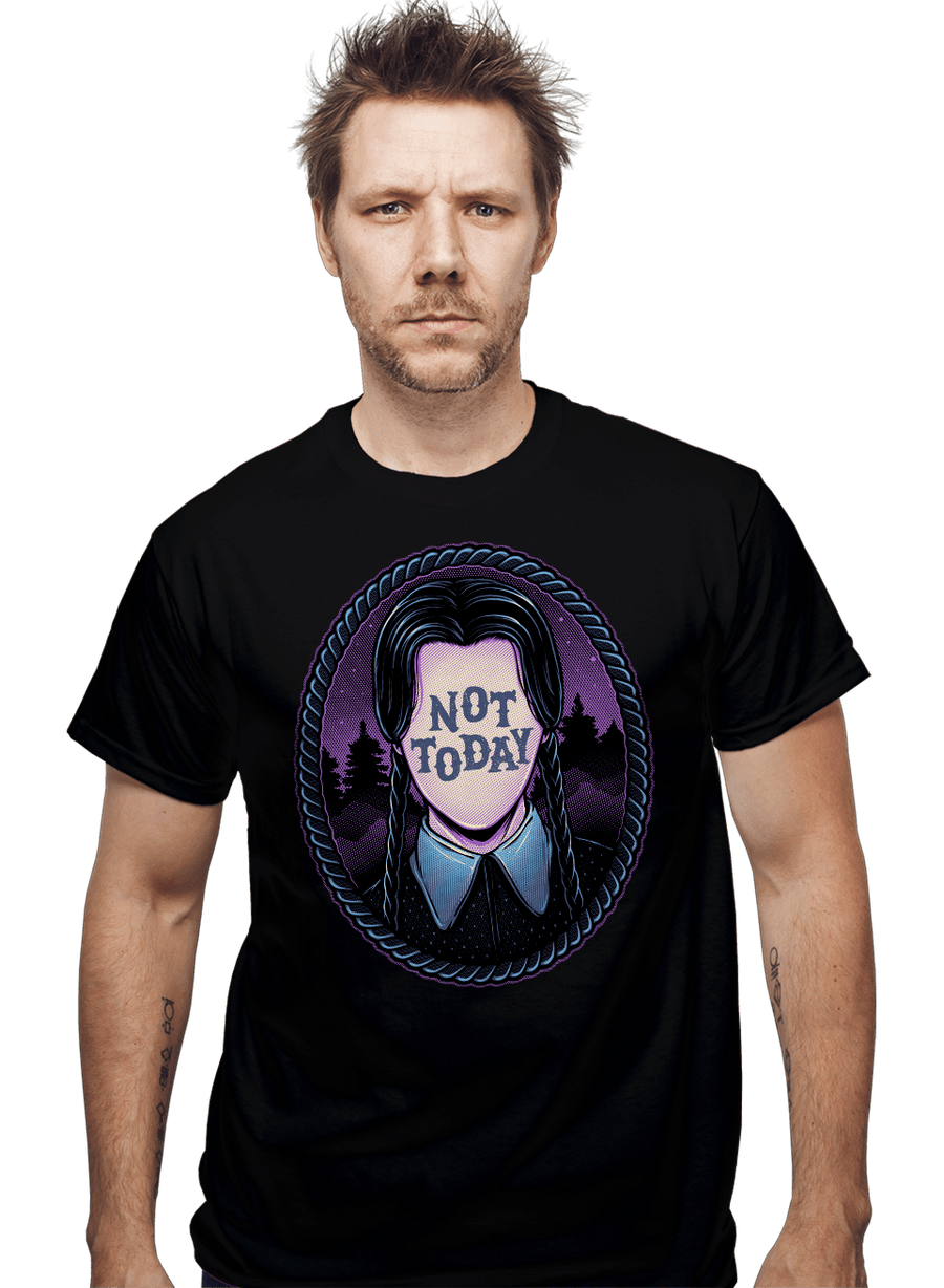 Daily_Deal_Shirts Not Today Not Today
