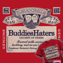 Load image into Gallery viewer, Daily_Deal_Shirts Buddies Haters Buddies Haters
