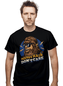 Daily_Deal_Shirts Messy Hair Don't Care Messy Hair Don't Care