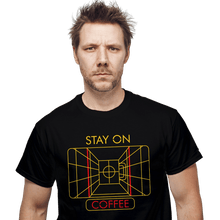 Load image into Gallery viewer, Daily_Deal_Shirts Stay On Coffee Stay On Coffee
