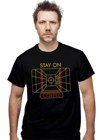 Daily_Deal_Shirts Stay On Coffee Stay On Coffee