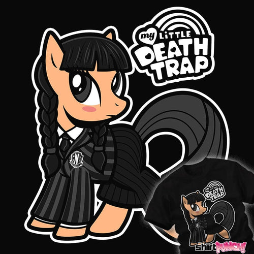 Daily_Deal_Shirts My Little Death Trap My Little Death Trap