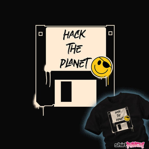 Daily_Deal_Shirts Hack The Planet Hack The Planet