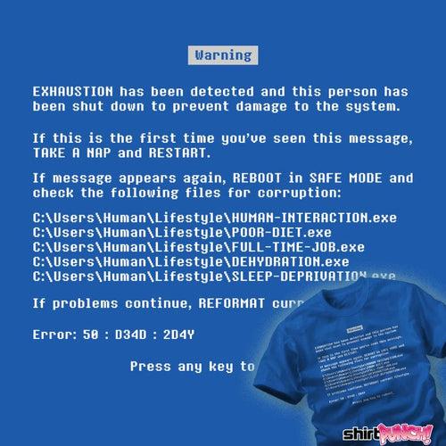 Daily_Deal_Shirts Blue Screen Of Exhaustion Blue Screen Of Exhaustion