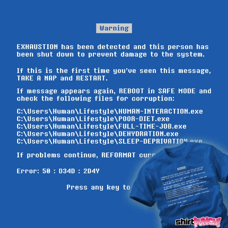 Daily_Deal_Shirts Blue Screen Of Exhaustion Blue Screen Of Exhaustion