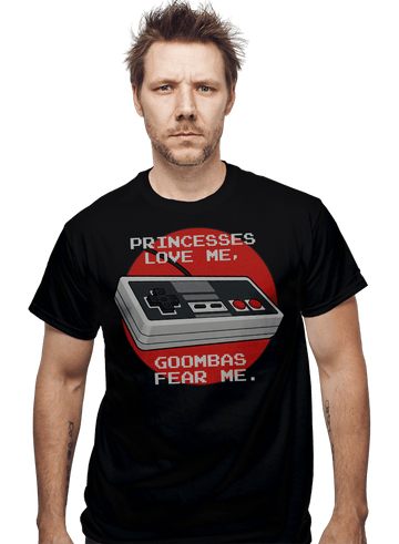 Daily_Deal_Shirts Goombas Fear Me. Goombas Fear Me.