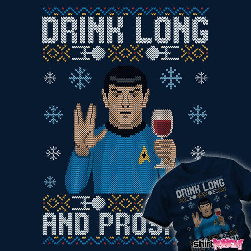 daily_deal_shirts Drink Long And Prosper Drink Long And Prosper
