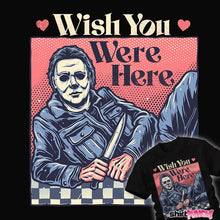 Load image into Gallery viewer, Daily_Deal_Shirts Wish You Were Here Wish You Were Here
