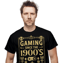 Load image into Gallery viewer, Daily_Deal_Shirts Gaming Since The 1900&#39;s Gaming Since The 1900&#39;s
