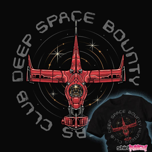 Daily_Deal_Shirts Deep Space Bounty Hunters Club Deep Space Bounty Hunters Club