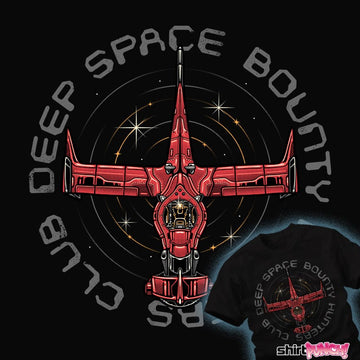 Daily_Deal_Shirts Deep Space Bounty Hunters Club Deep Space Bounty Hunters Club