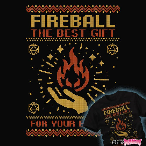 Daily_Deal_Shirts The Gift Of Fireball The Gift Of Fireball