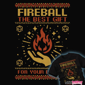 Daily_Deal_Shirts The Gift Of Fireball The Gift Of Fireball