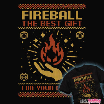 Daily_Deal_Shirts The Gift Of Fireball The Gift Of Fireball