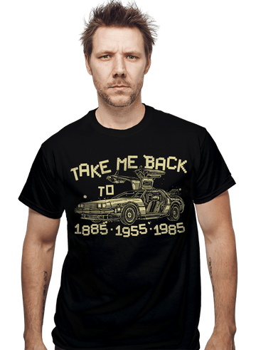 Daily_Deal_Shirts Take Me Back Take Me Back