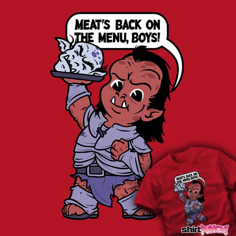 Daily_Deal_Shirts Meat's Back On The Menu Boys! Meat's Back On The Menu Boys!