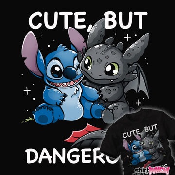 Last_Chance_Shirts Cute, But Dangerous Cute, But Dangerous