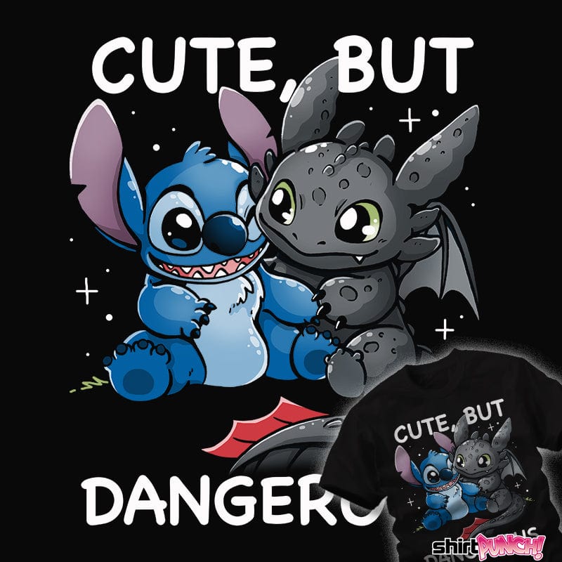 Last_Chance_Shirts Cute, But Dangerous Cute, But Dangerous