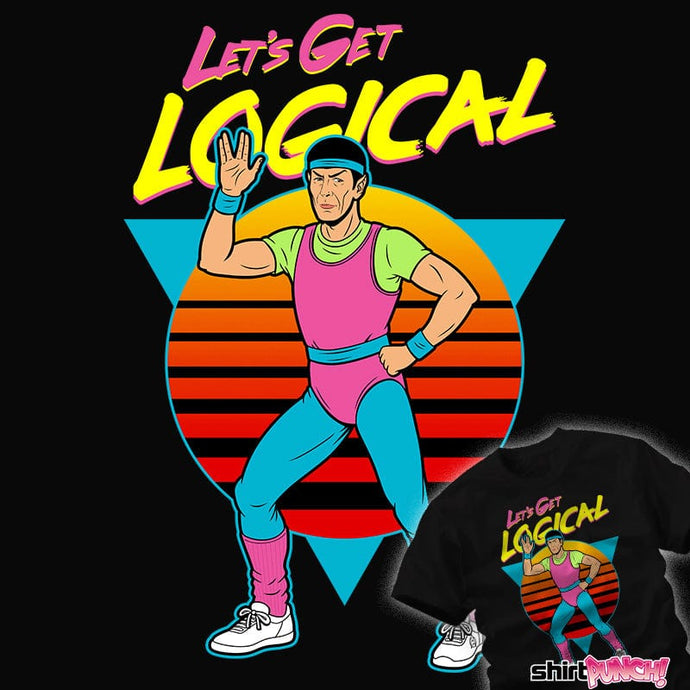 Daily_Deal_Shirts Let's Get Logical Let's Get Logical