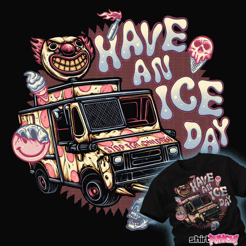 Shirts Have An Ice Day