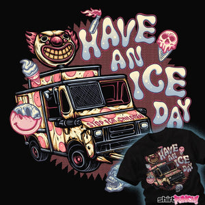 Shirts Have An Ice Day