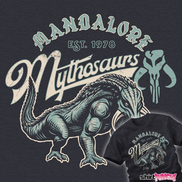 Daily_Deal_Shirts Mandalore Mythosaurs Mandalore Mythosaurs